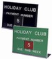 Holiday Club Payment Sign